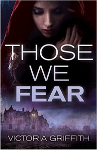 Those We Fear by Victoria Griffith