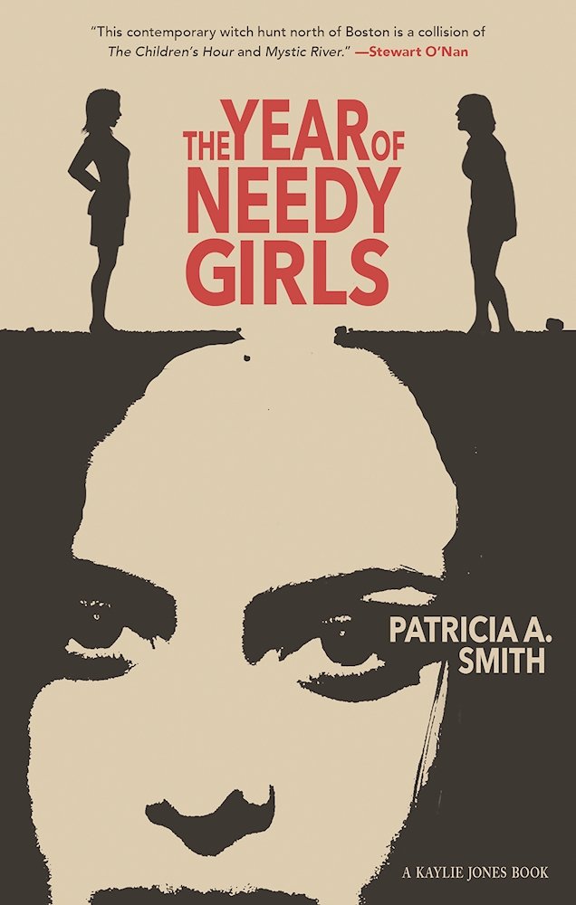 The Year of the Needy Girls by Patricia A. Smith