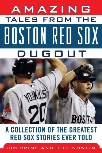 Local Author: Amazing Tales from the Boston Red Sox Dugout by Bill Nowlin and Jim Prime