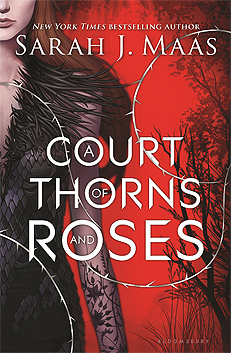 A Court of Thorns and Roses by Sarah J. Maas Book Review