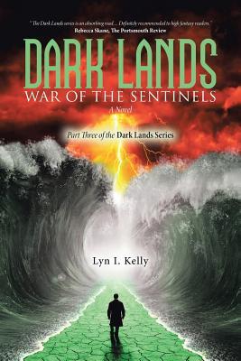 Dark Lands: War of the Sentinels by Lyn I. Kelly Book Review