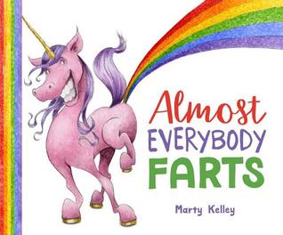 Almost Everybody Farts by Marty Kelley Book Review